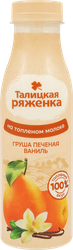 Ряженка ТАЛИЦКОЕ Груша печеная, ваниль 3%, без змж, 350г, изображение